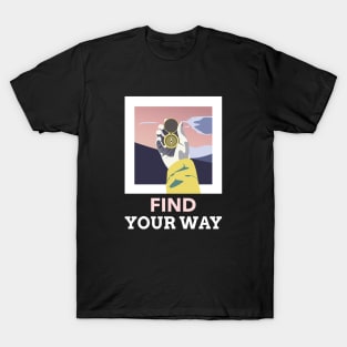 Find Your Way T-Shirt